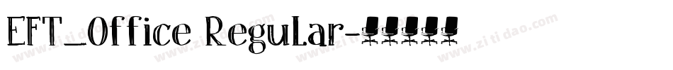 EFT_Office Regular字体转换